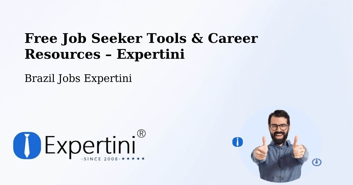 Free Job Seeker Tools & Career Resources – General Maynard - General Maynard, Brazil Jobs Expertini