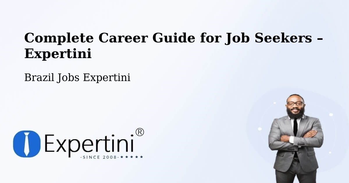 Career Guide for Job Seekers – General Maynard - General Maynard, Brazil Jobs Expertini