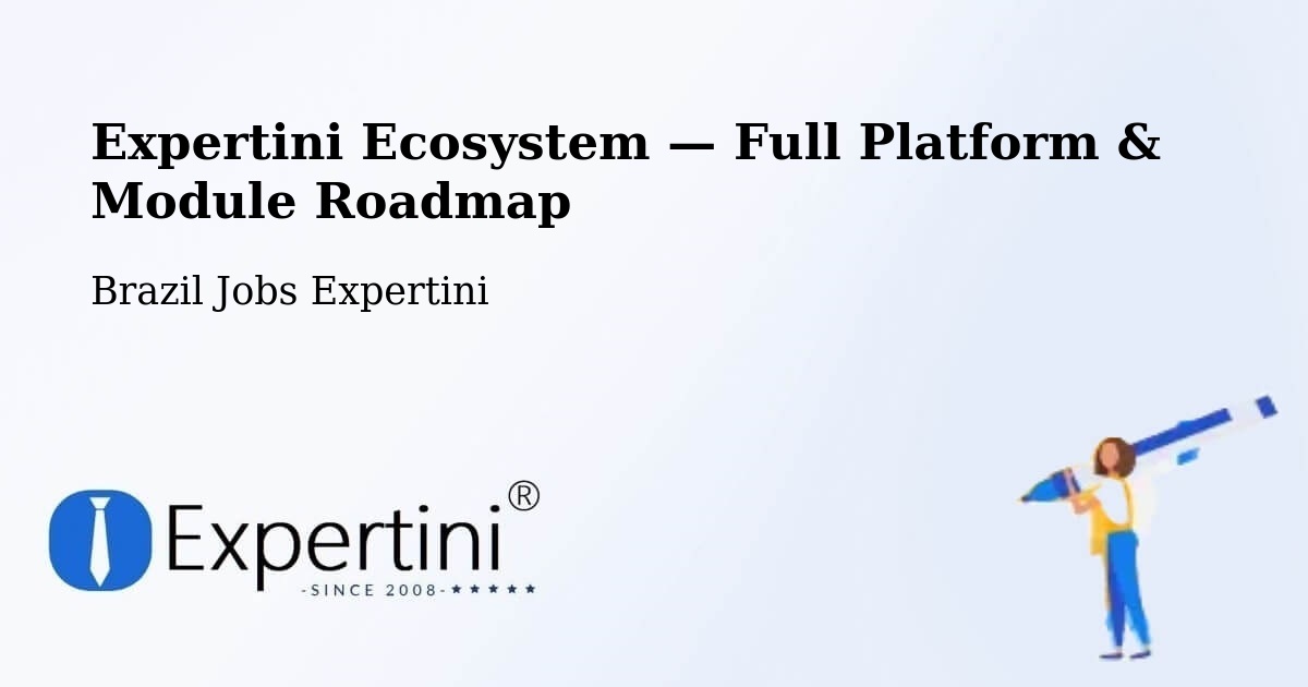 Expertini Ecosystem — Full Platform & Module Roadmap – General Maynard