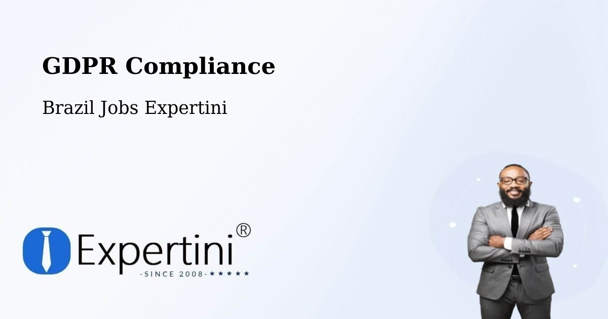 EU GDPR Compliance Statement – General Maynard - Brazil Jobs Expertini