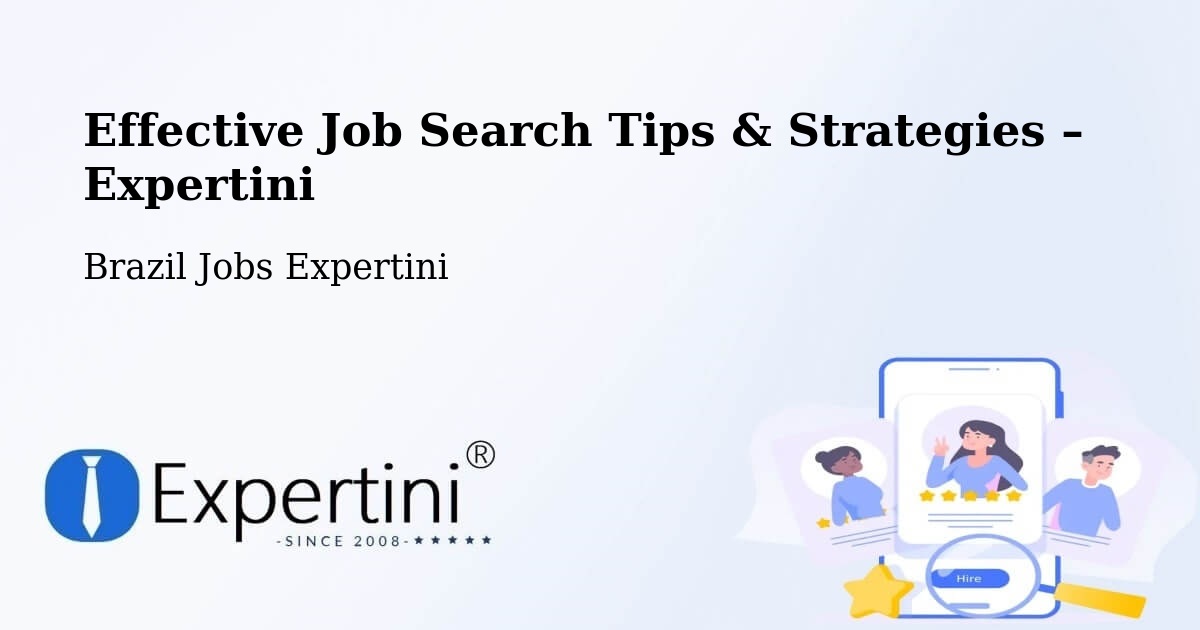 Job Search Tips & Strategies for Job Seekers – General Maynard - General Maynard, Brazil Jobs Expertini
